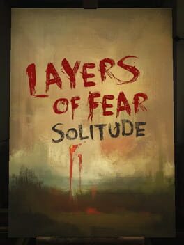 layers-of-fear-solitude