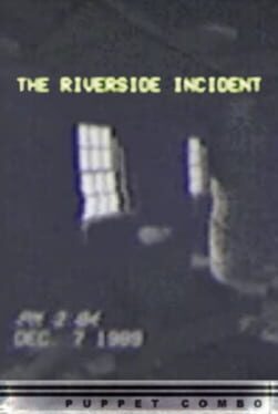 The Riverside Incident