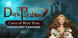 Dark Parables: Curse of Briar Rose - Collector's Edition Game Cover Artwork