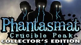 Phantasmat: Crucible Peak - Collector's Edition Game Cover Artwork