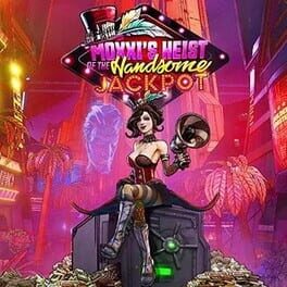 Borderlands 3: Moxxi's Heist of the Handsome Jackpot Game Cover Artwork