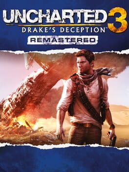 Uncharted 3: Drake’s Deception Remastered