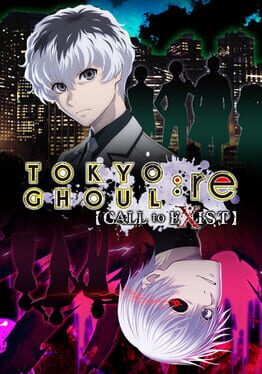 Tokyo Ghoul:re Call to Exist