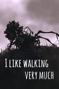 I Like Walking Very Much