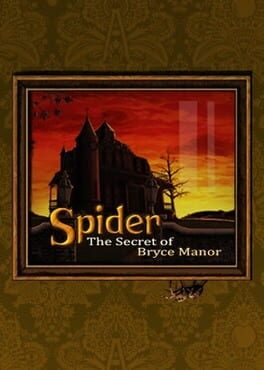 Spider: The Secret Of Bryce Manor