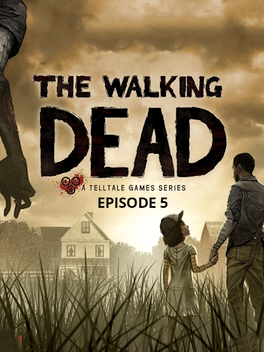 The Walking Dead: Season One - Episode 5: No Time Left