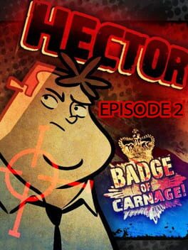 Hector: Badge of Carnage! - Episode 2
