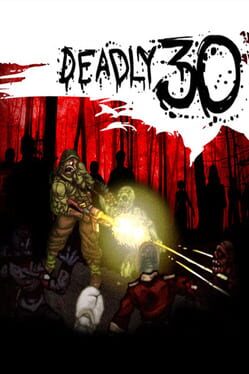 Deadly 30 Game Cover Artwork