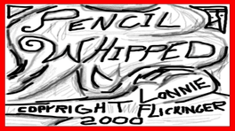 Pencil Whipped