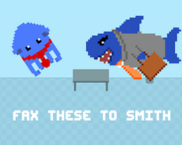 Fax These to Smith!!!