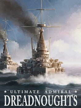 Ultimate Admiral: Dreadnoughts Game Cover Artwork