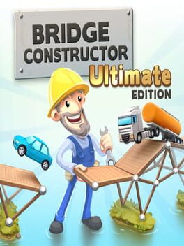 Bridge Constructor: Ultimate Edition Game Cover Artwork