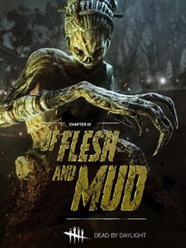 Dead by Daylight: Of Flesh and Mud Chapter Game Cover Artwork