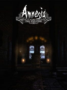 Amnesia: Final Revelations