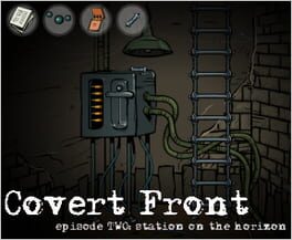 Covert Front: Episode 2 - Station on the Horizon