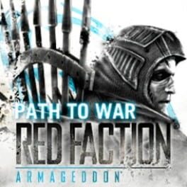 red faction armageddon path to war download free
