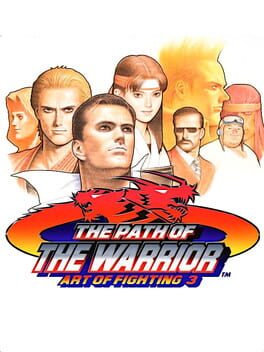 Art of Fighting 3: The Path of The Warrior