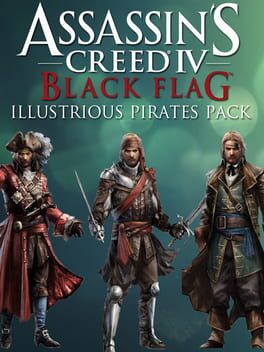 Assassin's Creed IV Black Flag: Illustrious Pirates Pack