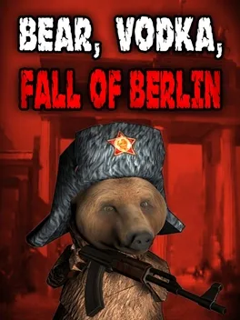 Bear, Vodka, Fall of Berlin! game cover