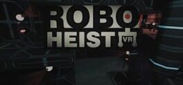 RoboHeist VR Game Cover Artwork