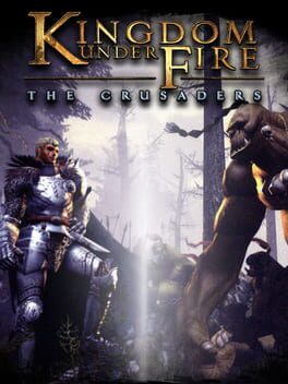 The Cover Art for: Kingdom Under Fire: The Crusaders