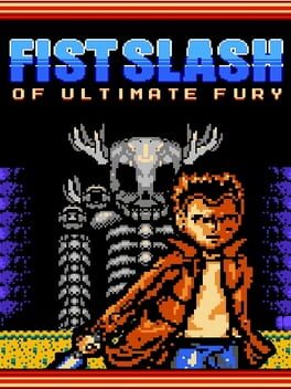 Fist Slash: Of Ultimate Fury Game Cover Artwork