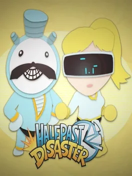 Half Past Disaster