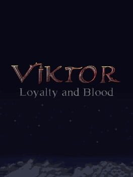 Loyalty and Blood: Viktor Origins