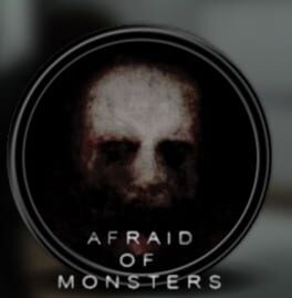 Afraid of Monsters