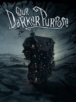 Our Darker Purpose game cover