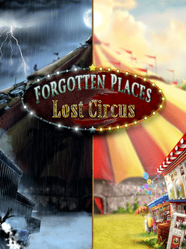Forgotten Places: Lost Circus