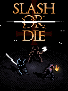 Slash or Die