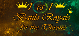 1vs1: Battle Royale for the throne