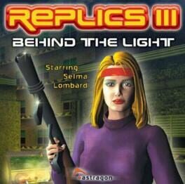 Replics 3 - Behind the Light