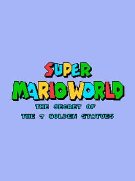 Super Mario World: The Secret of the 7 Golden Statues