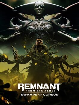 Remnant: From the Ashes - Swamps of Corsus Game Cover Artwork