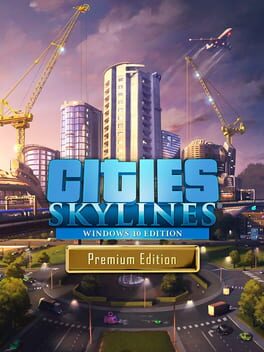 Cities: Skylines - Premium Edition Game Cover Artwork