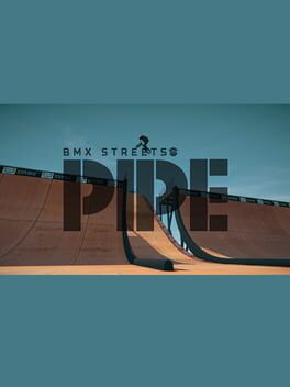 Pipe by BMX Streets Game Cover Artwork