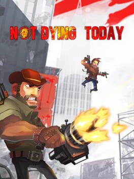Not Dying Today Game Cover Artwork
