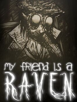My Friend is a Raven