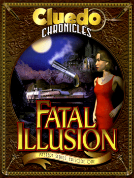 Cluedo Chronicles - Fatal Illusion Cover