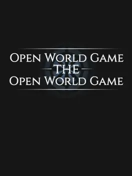 Open World Game: The Open World Game