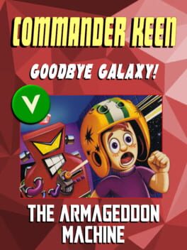 Commander Keen in Goodbye, Galaxy!: The Armageddon Machine