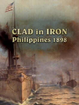 Clad in Iron: Philippines 1898 Game Cover Artwork
