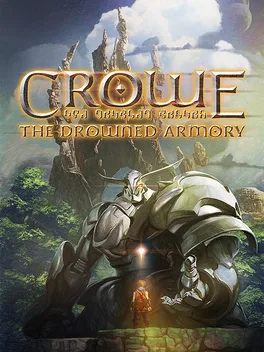 Crowe: The Drowned Armory