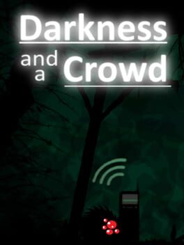 Darkness and a Crowd Game Cover Artwork