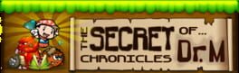 The Secret Chronicles of Dr. M.