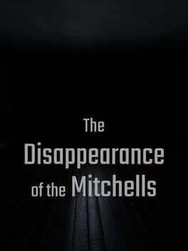 The Disappearance of the Mitchells