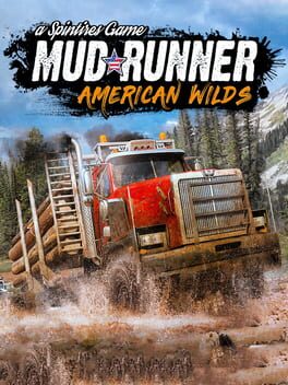 Spintires: MudRunner - American Wilds Edition Game Cover Artwork
