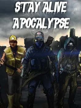 Stay Alive: Apocalypse
